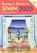 Buying a Home in Spain 2005: A Survival Handbook