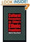 Cultural Encounters on China's Ethnic Frontiers (Studies on Ethnic Groups in China)