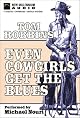 Even Cowgirls Get the Blues