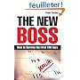 The New Boss: How to Survive the First 100 Days