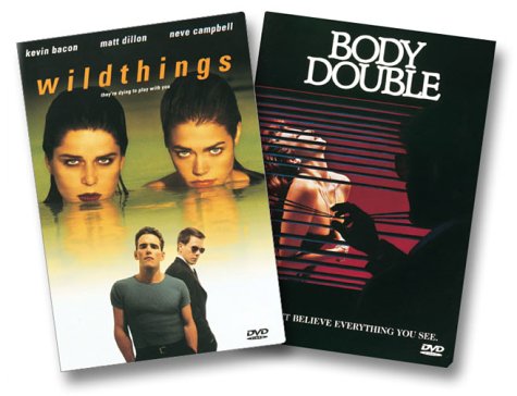 Wild Things/Body Double