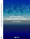 The Semantics of English Negative Prefixes