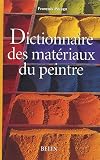 Revue Belin  / Dictionnaire des matériaux du peintre
