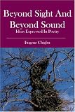 Beyond Sight and Beyond Sound: ideas expressed in poetry