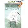 The Tao of Motherhood (Family & Childcare)