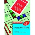 Die Baufinanzierung: Planungshilfen, Finanzierungsformen und -strategien