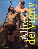 Alfred de Vigny et les Arts (French Edition)