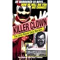 Killer Clown: John Wayne: The John Wayne Gacy Murders book cover