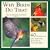 Why Birds Do That: 40 Distinctive Bird Behaviors Explained & Photographed