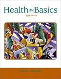 Health: The Basics (5th Edition)