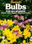 Bulbs: For All Seasons (Sunset Gardening)