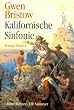 Kalifornische Sinfonie. Gro�druck: 2 Bde.
