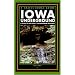Iowa Underground: A Guide to the State's Subterranean Treasures (Trails Books Guide)