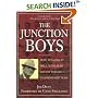 The Junction Boys: How Ten Days in Hell With Bear Bryant Forged a Championship Team