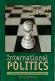 International Politics: Enduring Concepts and Contemporary Issues (8th Edition)