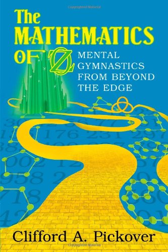Textbook Cover for The Mathematics of Oz: Mental Gymnastics from Beyond the Edge