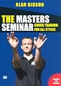 The Masters Seminar - Alan Gibson - Cross Training For All Styles [DVD]