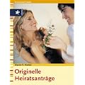 Originelle Heiratsantr�ge