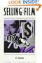 Selling Your Film: A Guide to the Contemporary Marketplace