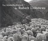 La Transhumance De Robert Doiseneau