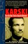 Karski: How One Man Tried to Stop the Holocaust