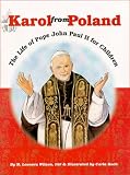 Karol from Poland: The Life of Pope John Paul II for Children (Kids Bestsellers)
