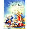 Der kleine Zauberer Windelfutsch. Oder Wie man die Windel loswird, m. kleiner Stabpuppe.