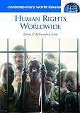 Human Rights Worldwide: A Reference Handbook (Contemporary World Issues)