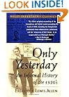 Only Yesterday: An Informal History of the 1920's (Wiley Investment Classics)