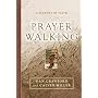 Prayer Walking: A Journey of Faith