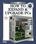 How to Expand & Upgrade PCs (2nd Edition)