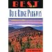 Best of the Blue Ridge Parkway: The Ultimate Guide to the Parkway's Best Attractions