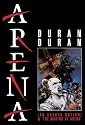 Duran Duran - Arena: The Movie/Making of Arena