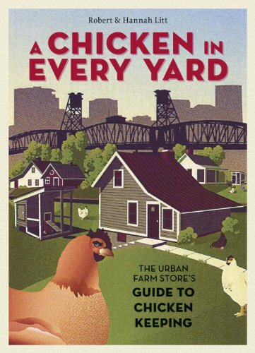 A Chicken in Every Yard: The Urban Farm Store
