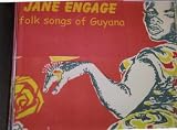 Caribbean: Guyana: Jane Engage(Folk Songs of Guyana)