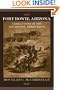 Fort Bowie, Arizona: Combat Post of the Southwest, 1858-1894