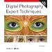 Digital Photography Expert Techniques