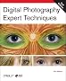 Digital Photography Expert Techniques Digital Photography Expert Techniques