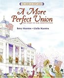 A More Perfect Union: The Story of Our Constitution