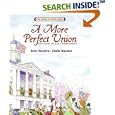 A More Perfect Union: The Story of Our Constitution