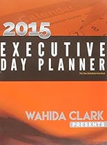 Wahida Clark Presents The 2015 Executive Day Planner