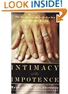 Intimacy With Impotence: The Couple's Guide To Better Sex After Prostate Disease