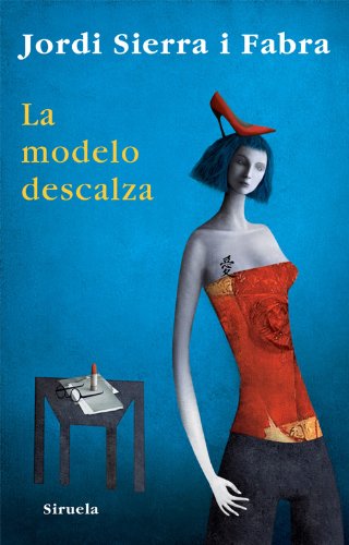 La modelo descalza (Las Tres Edades) (Spanish Edition)