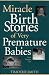Miracle Birth Stories of Very Premature Babies: Little Thumbs Up!