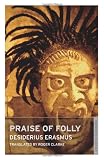 Praise of Folly (Oneworld Classics)