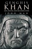 Genghis Khan: Life, Death, And Resurrection (0312366248) by Man, John