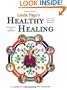 Healthy Healing: A Guide to Self Healing for Everyone (Eleventh Edition)