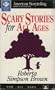 Scary Stories For All Ages (American Storytelling (Little Rock, Ark.).)