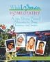 Whole Woman Homeopathy: A Safe, Effective, Natural Alternative to Drugs, Hormones and Surgery