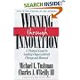 Winning through Innovation: A Practical Guide to Leading Organizational Change and Renewal
